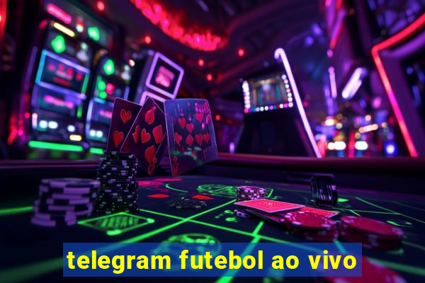 telegram futebol ao vivo